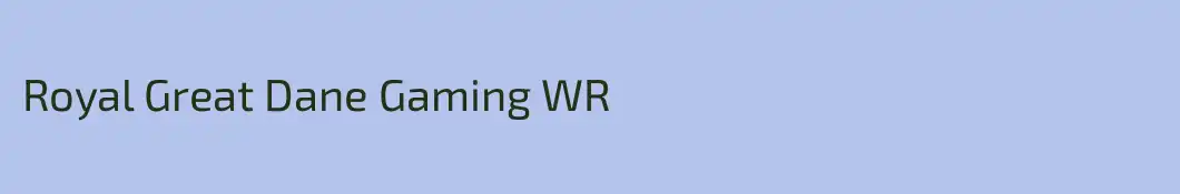 Royal Great Dane Gaming WR